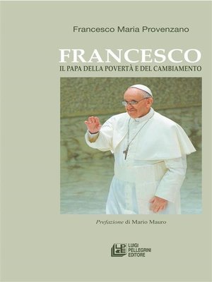 cover image of Francesco. Il papa della povertà e del cambiamento